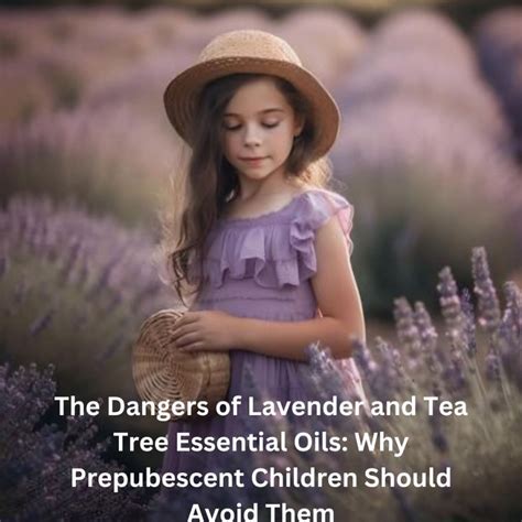 dangers of lavender essential oil.